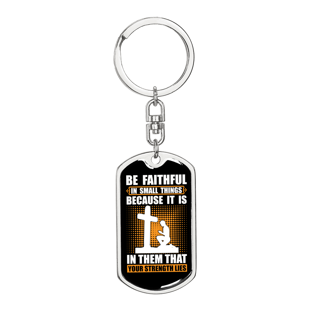 Be Faithful Luke 16:10 Keychain Stainless Steel or 18k Gold Dog Tag Keyring-Express Your Love Gifts