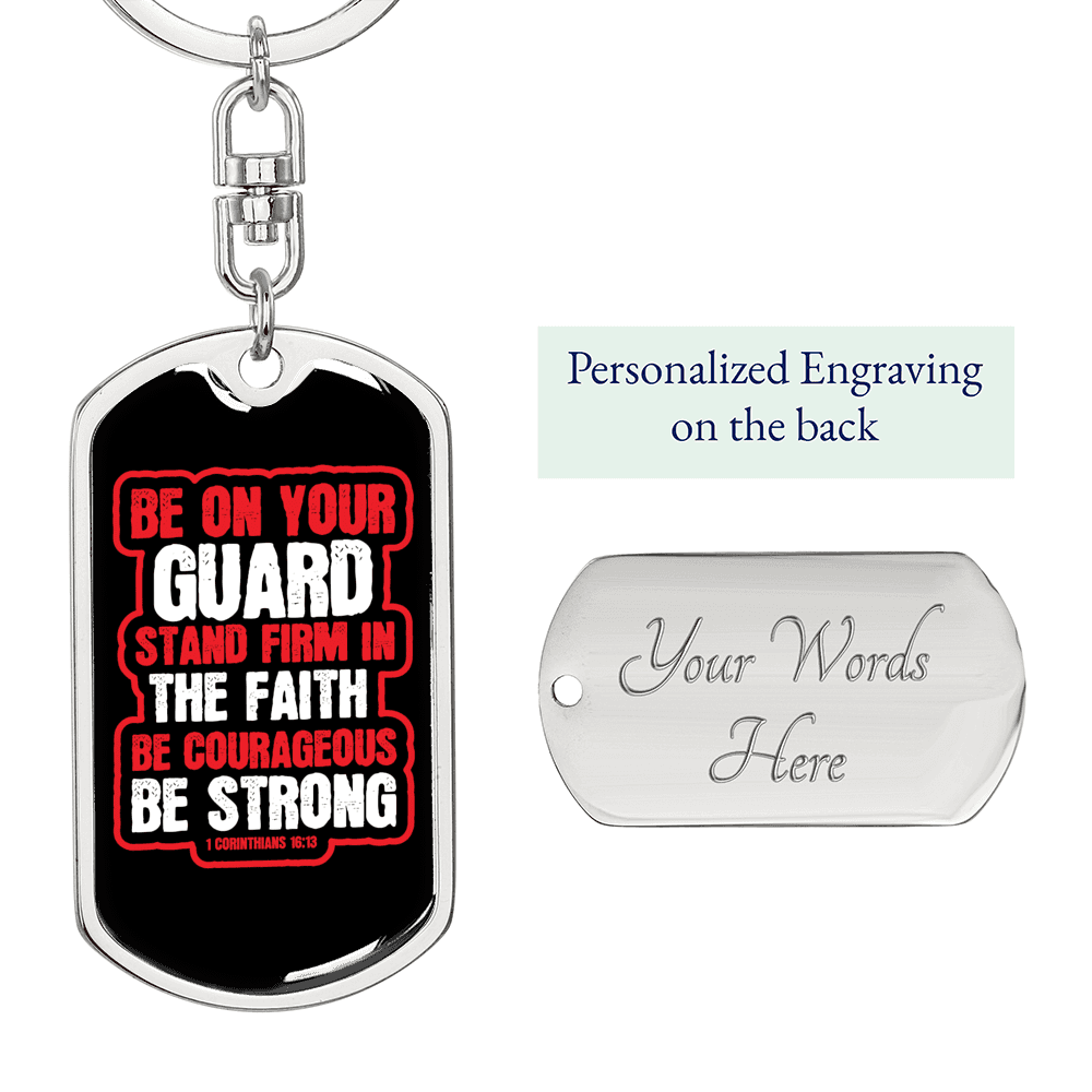 Be On Guard 1 Corinthians 16:13 Keychain Stainless Steel or 18k Gold Dog Tag Keyring-Express Your Love Gifts