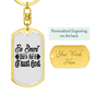 Be Smart Keychain Stainless Steel or 18k Gold Dog Tag Keyring-Express Your Love Gifts