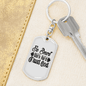 Be Smart Keychain Stainless Steel or 18k Gold Dog Tag Keyring-Express Your Love Gifts