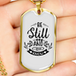 Be Still And Know That Psalm 46:10 Necklace Stainless Steel or 18k Gold Dog Tag 24" Chain-Express Your Love Gifts