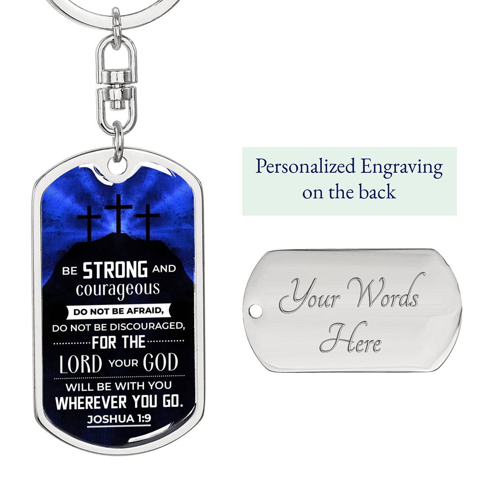 Be Strong Joshua 1:9 Christian Keychain Stainless Steel or 18k Gold Dog Tag Keyring-Express Your Love Gifts