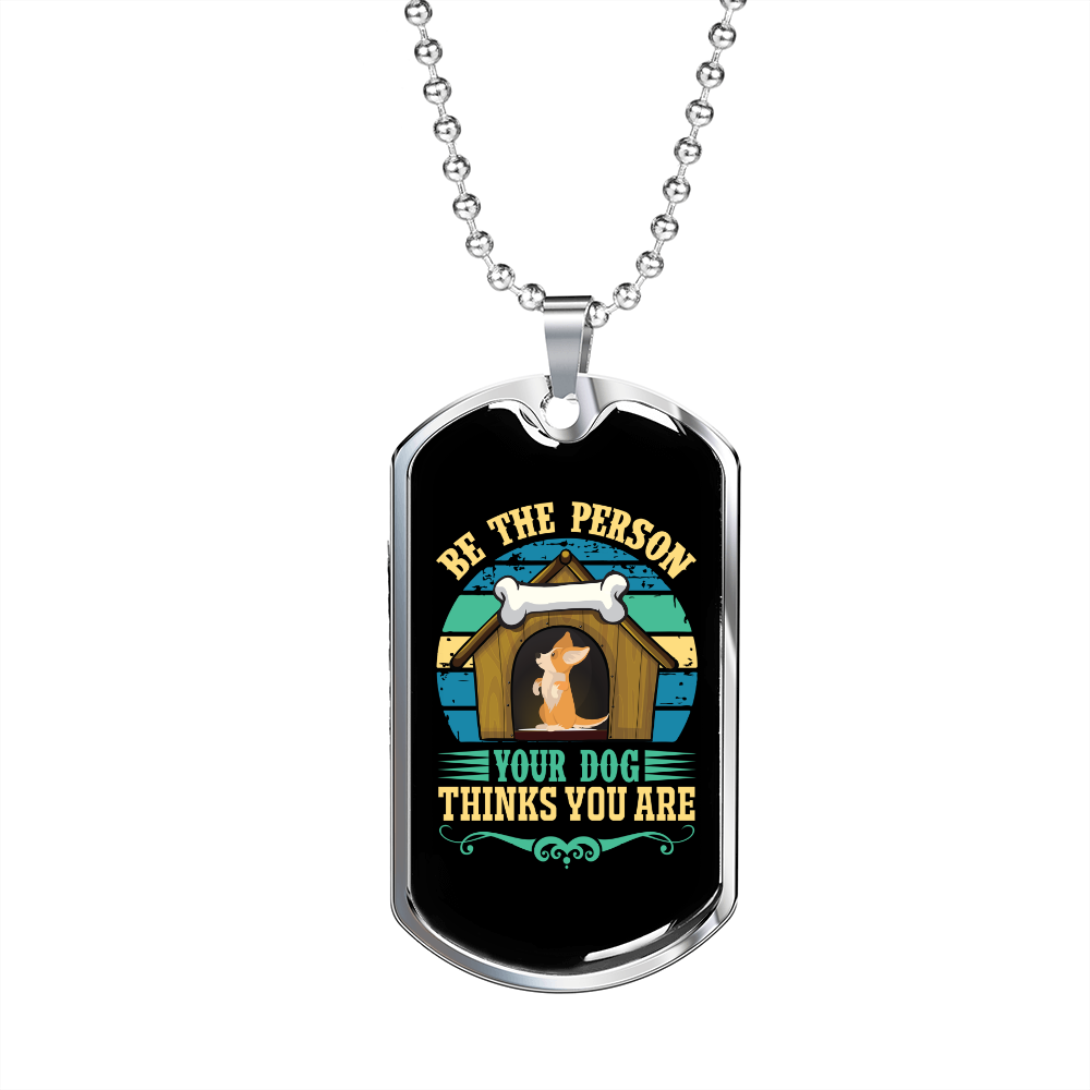 Be The Person Blue Necklace Stainless Steel or 18k Gold Dog Tag 24" Chain-Express Your Love Gifts