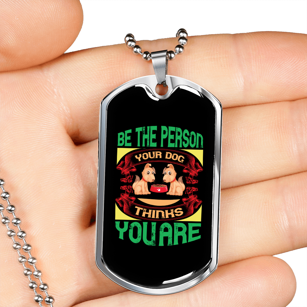 Be The Person Green Necklace Stainless Steel or 18k Gold Dog Tag 24" Chain-Express Your Love Gifts