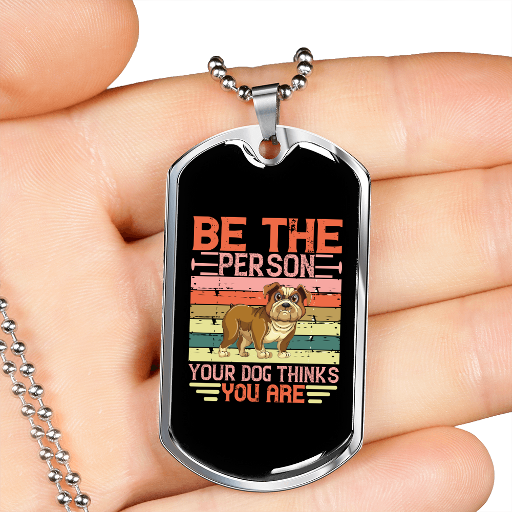Be The Person Pink Bulldog Necklace Stainless Steel or 18k Gold Dog Tag 24" Chain-Express Your Love Gifts