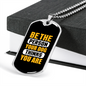 Be The Person Your Dog Thinks Plain Necklace Stainless Steel or 18k Gold Dog Tag 24" Chain-Express Your Love Gifts