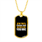 Be The Person Your Dog Thinks Yellow Necklace Stainless Steel or 18k Gold Dog Tag 24" Chain-Express Your Love Gifts