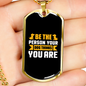 Be The Person Your Dog Thinks Yellow Necklace Stainless Steel or 18k Gold Dog Tag 24" Chain-Express Your Love Gifts
