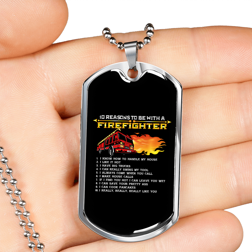 Be With Firefighter Reasons Necklace Stainless Steel or 18k Gold Dog Tag 24" Chain-Express Your Love Gifts