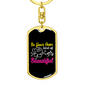 Be Your Own Kind Mom Keychain Stainless Steel or 18k Gold Dog Tag Keyring-Express Your Love Gifts