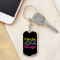 Be Your Own Kind Mom Keychain Stainless Steel or 18k Gold Dog Tag Keyring-Express Your Love Gifts