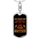 Because All Lives Matter Firefighter Keychain Stainless Steel or 18k Gold Dog Tag Keyring-Express Your Love Gifts