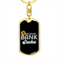 Because Bank Sucks Crypto Keychain Stainless Steel or 18k Gold Dog Tag Keyring-Express Your Love Gifts