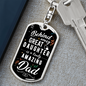Behind Every Great Daughter To Dad Keychain Stainless Steel or 18k Gold Dog Tag Keyring-Express Your Love Gifts