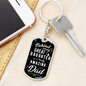 Behind Every Great Daughter To Dad Keychain Stainless Steel or 18k Gold Dog Tag Keyring-Express Your Love Gifts