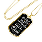 Behind Every Great Daughter To Dad Necklace Stainless Steel or 18k Gold Dog Tag 24" Chain-Express Your Love Gifts