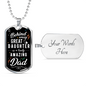 Behind Every Great Daughter To Dad Necklace Stainless Steel or 18k Gold Dog Tag 24" Chain-Express Your Love Gifts