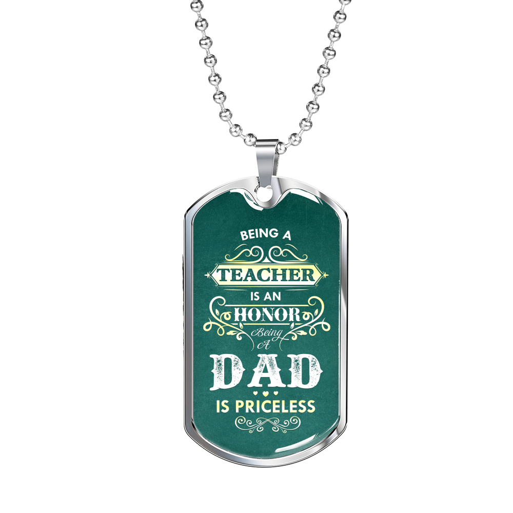 Being A Teacher Dad Necklace Stainless Steel or 18k Gold Dog Tag 24" Chain-Express Your Love Gifts