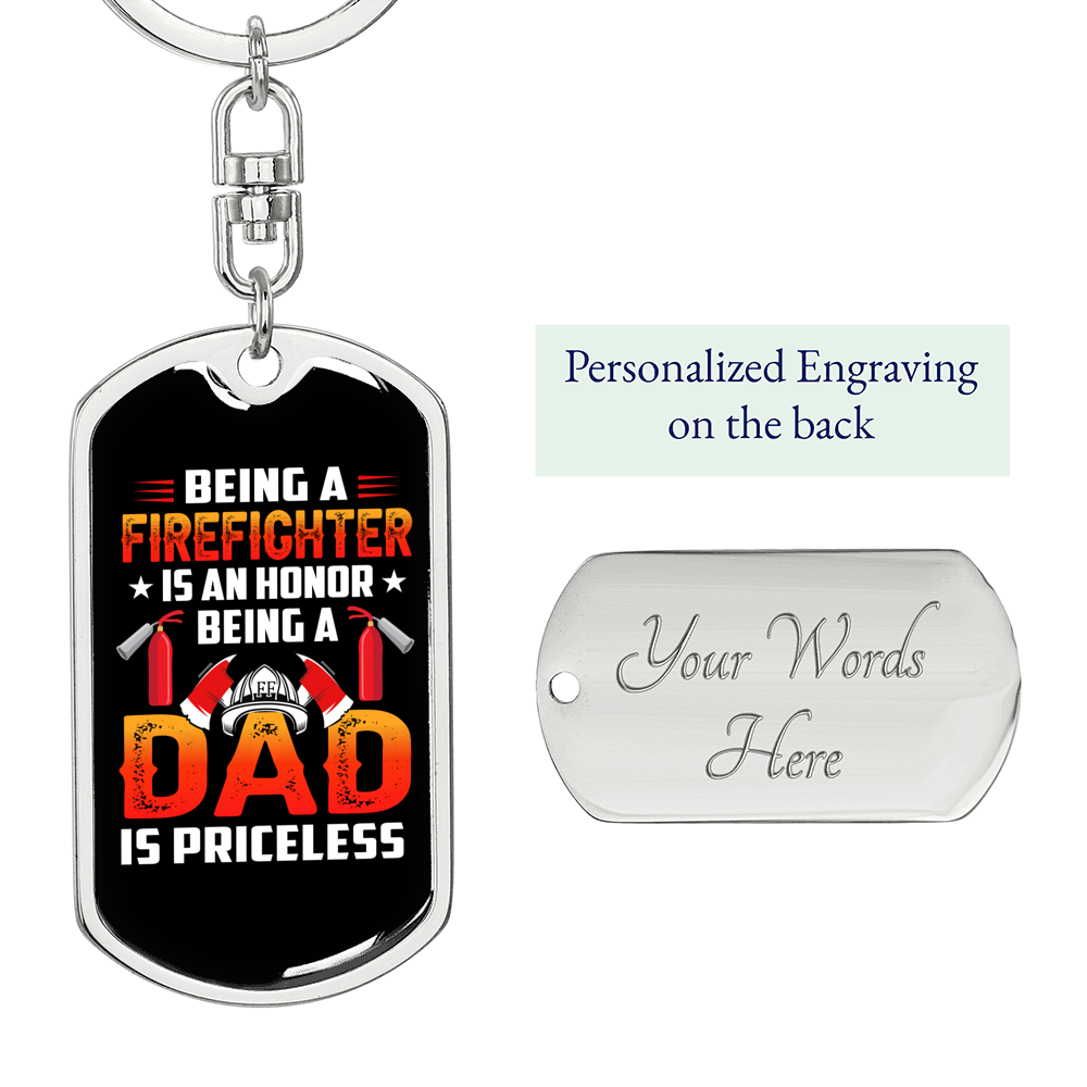 Being Dad Is Priceless Firefighter Keychain Stainless Steel or 18k Gold Dog Tag Keyring-Express Your Love Gifts