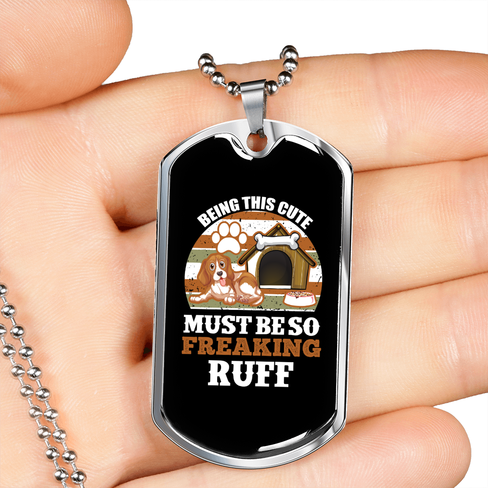 Being This Cute So Freaking Ruff White Necklace Stainless Steel or 18k Gold Dog Tag 24" Chain-Express Your Love Gifts