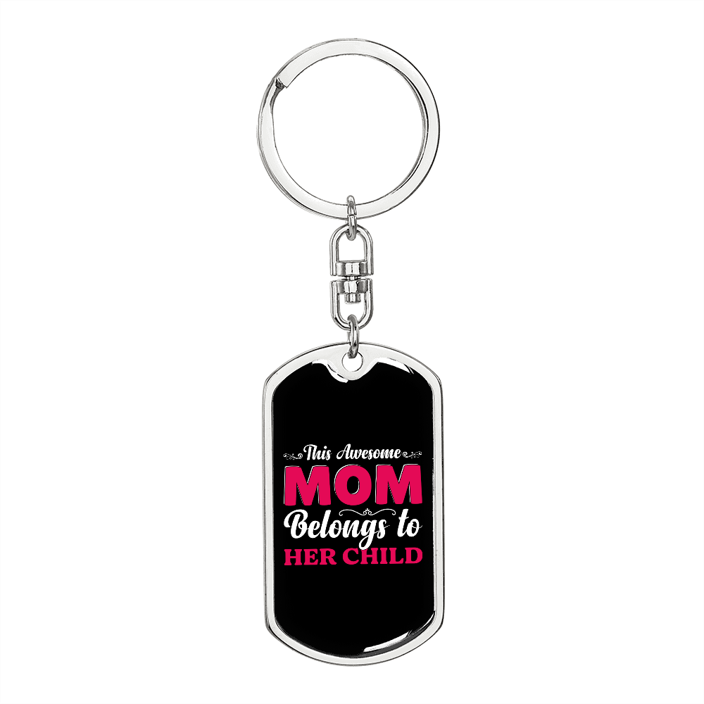 Belongs to Her Child Mom Keychain Stainless Steel or 18k Gold Dog Tag Keyring-Express Your Love Gifts