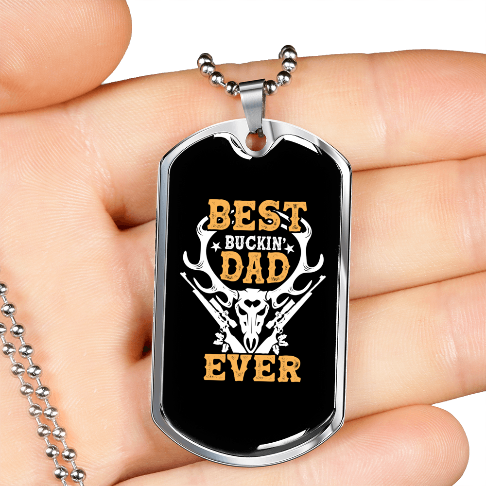 Best Buckin' Dad Ever Necklace Stainless Steel or 18k Gold Dog Tag 24" Chain-Express Your Love Gifts