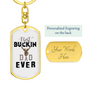Best Buckin' Dad Keychain Stainless Steel or 18k Gold Dog Tag Keyring-Express Your Love Gifts