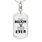 Best Buckin' Dad Keychain Stainless Steel or 18k Gold Dog Tag Keyring-Express Your Love Gifts