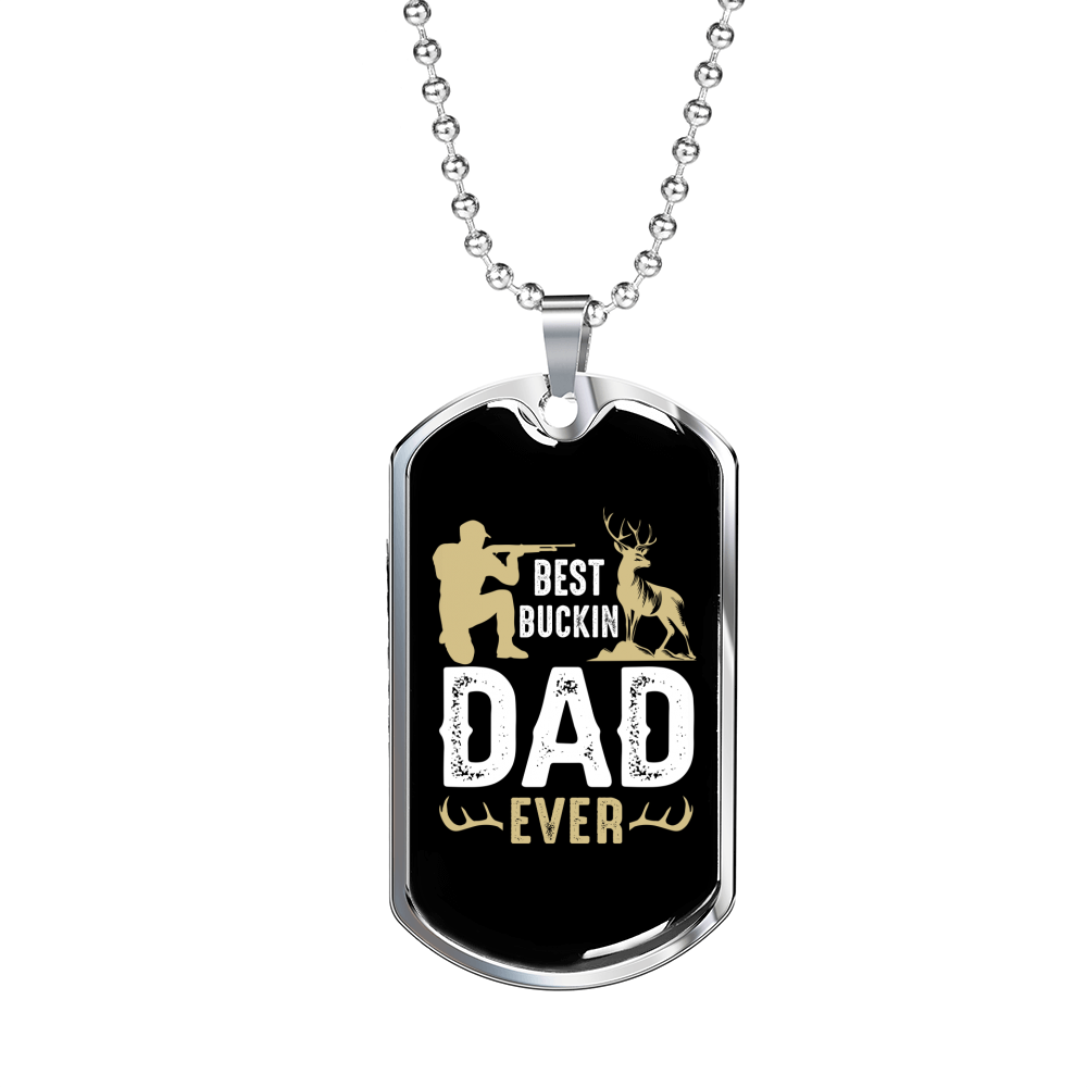 Best Buckin' Daddy Necklace Stainless Steel or 18k Gold Dog Tag 24" Chain-Express Your Love Gifts