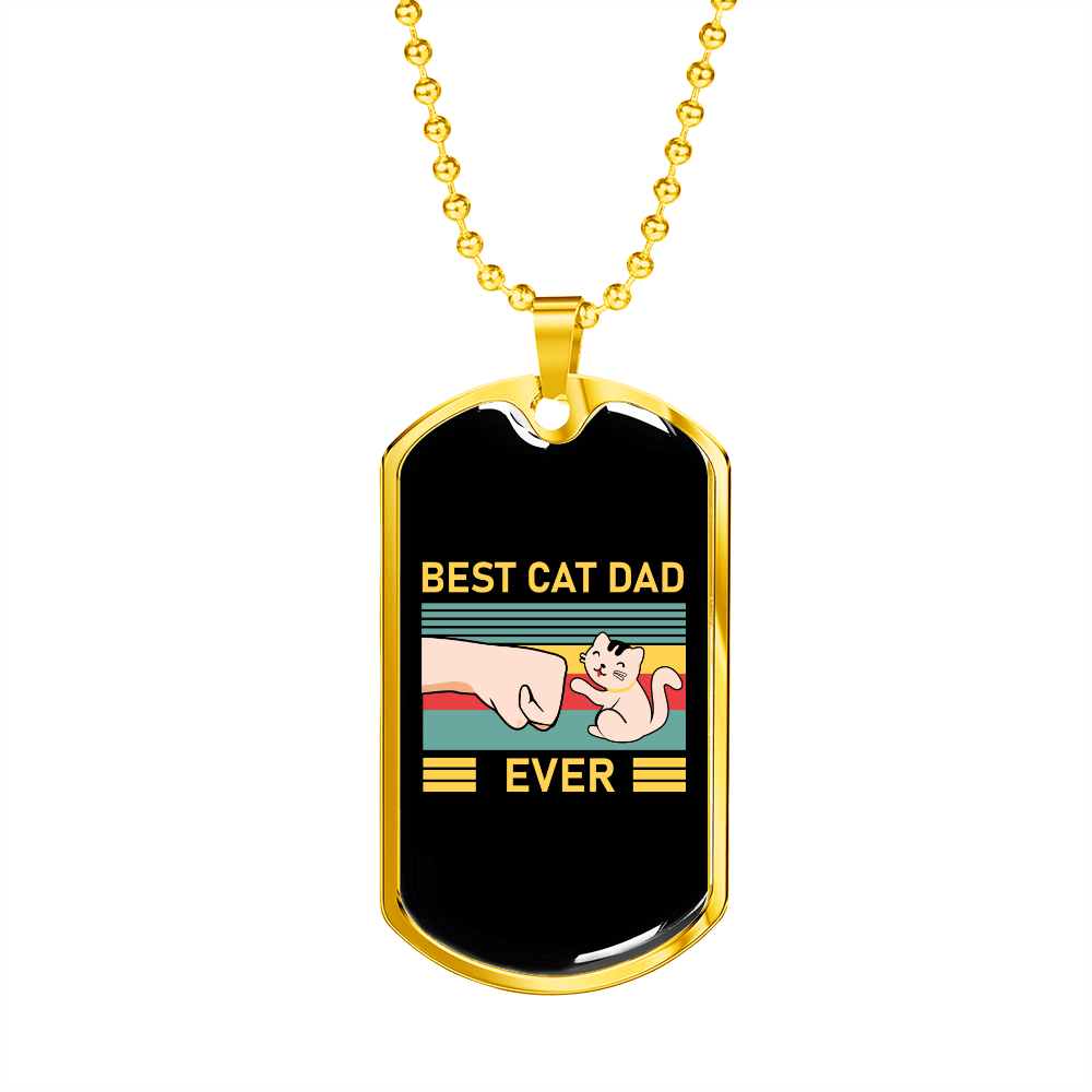 Best Cat Dad Ever Necklace Stainless Steel or 18k Gold Dog Tag 24" Chain-Express Your Love Gifts