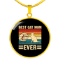 Best Cat Mom Ever SuCircle Necklace Stainless Steel or 18k Gold 18-22-Express Your Love Gifts