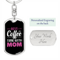 Best Coffee With Time Mom Keychain Stainless Steel or 18k Gold Dog Tag Keyring-Express Your Love Gifts