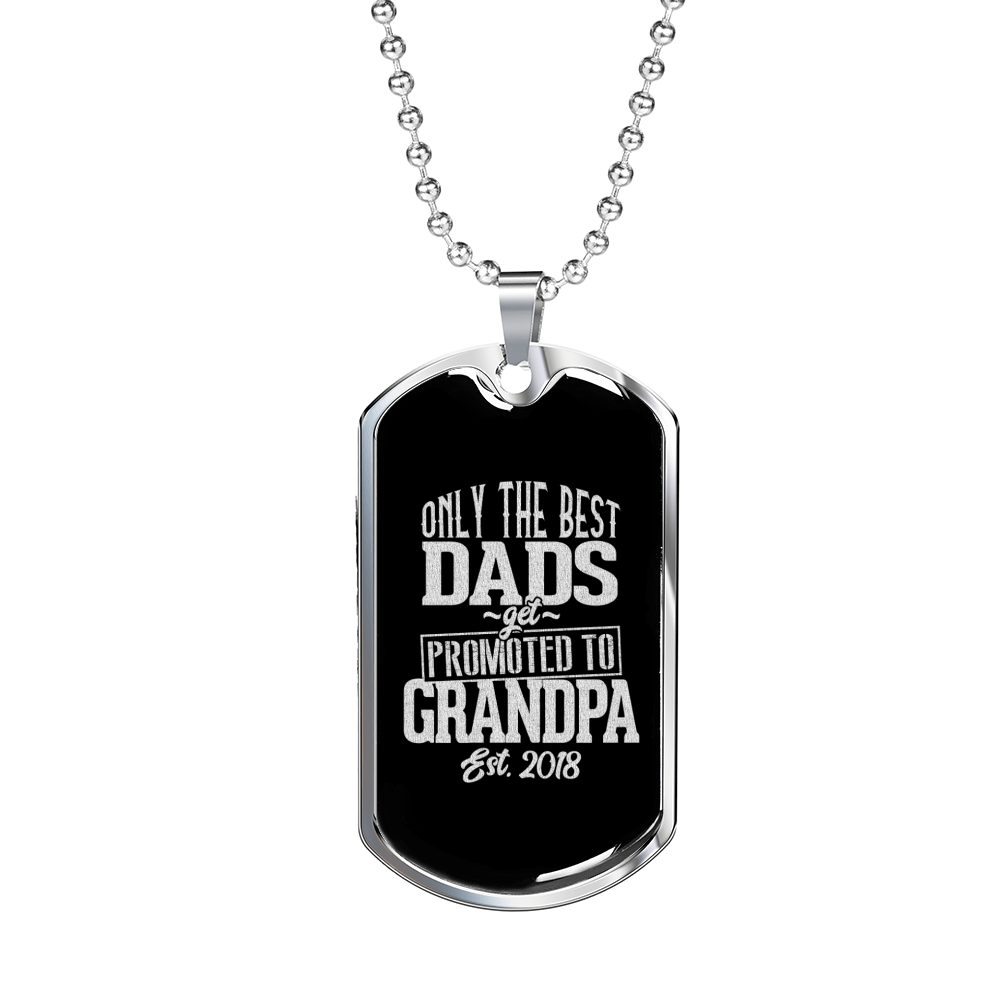 Best Dads Promoted To Grandpa Dog Tag Stainless Steel or 18k Gold 24" Chain-Express Your Love Gifts