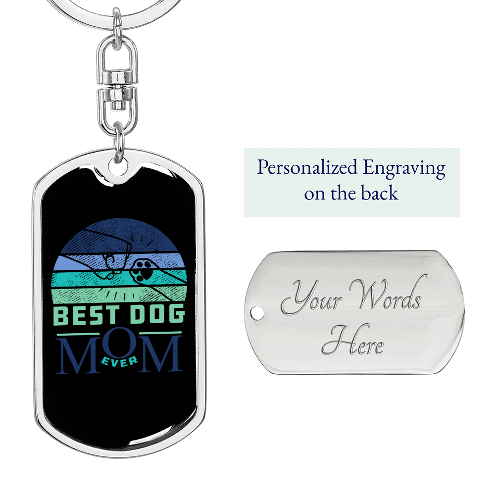 Best Dog Mom Ever Blue Green Keychain Stainless Steel or 18k Gold Dog Tag Keyring-Express Your Love Gifts