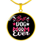 Best Dog Mom Ever Circle Necklace Stainless Steel or 18k Gold 18-22"-Express Your Love Gifts