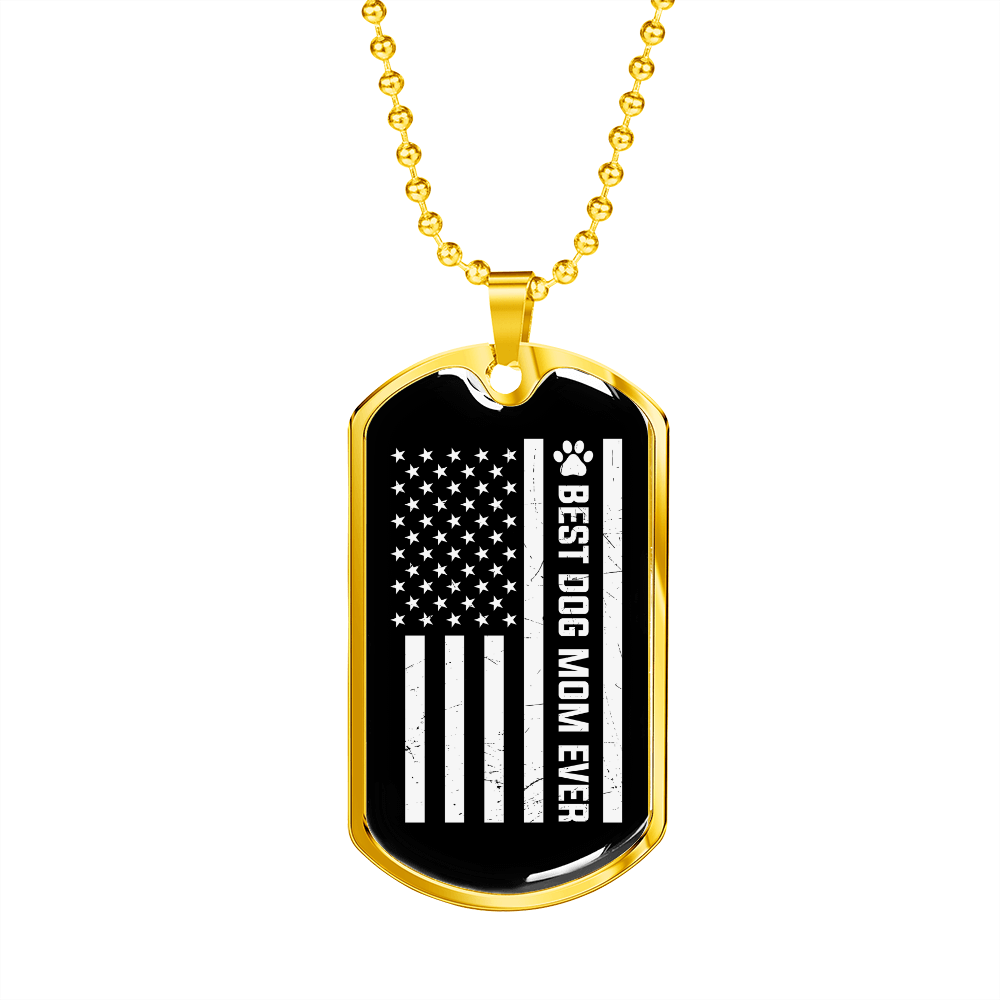 Best Dog Mom Ever Flag Necklace Stainless Steel or 18k Gold Dog Tag 24" Chain-Express Your Love Gifts