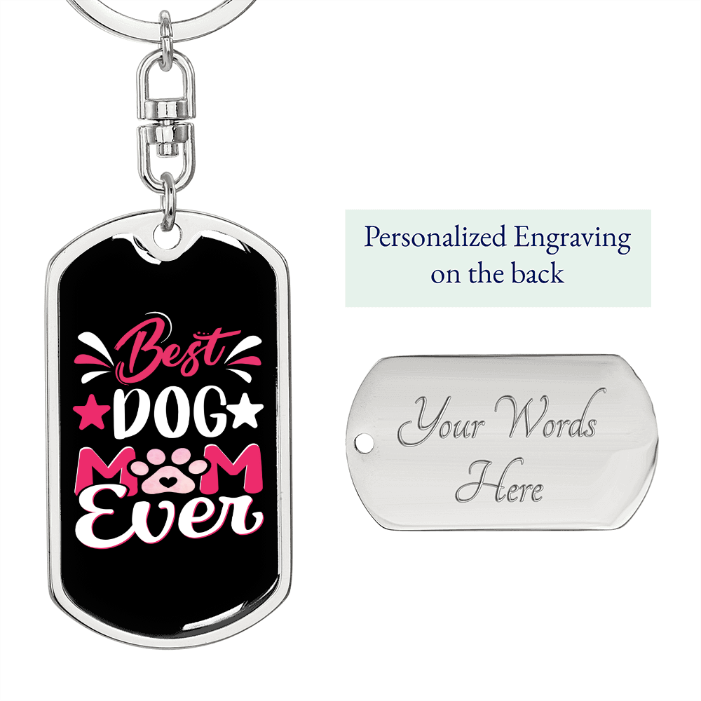Best Dog Mom Ever Keychain Stainless Steel or 18k Gold Dog Tag Keyring-Express Your Love Gifts