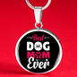 Best Dog Mom Ever Pink White Circle Necklace Stainless Steel or 18k Gold 18-22"-Express Your Love Gifts