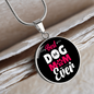 Best Dog Mom Ever Pink White Circle Necklace Stainless Steel or 18k Gold 18-22"-Express Your Love Gifts