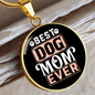 Best Dog Mom Ever Red White Circle Necklace Stainless Steel or 18k Gold 18-22"-Express Your Love Gifts