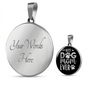 Best Dog Mom Ever TranspArent_ Circle Necklace Stainless Steel or 18k Gold 18-22"-Express Your Love Gifts