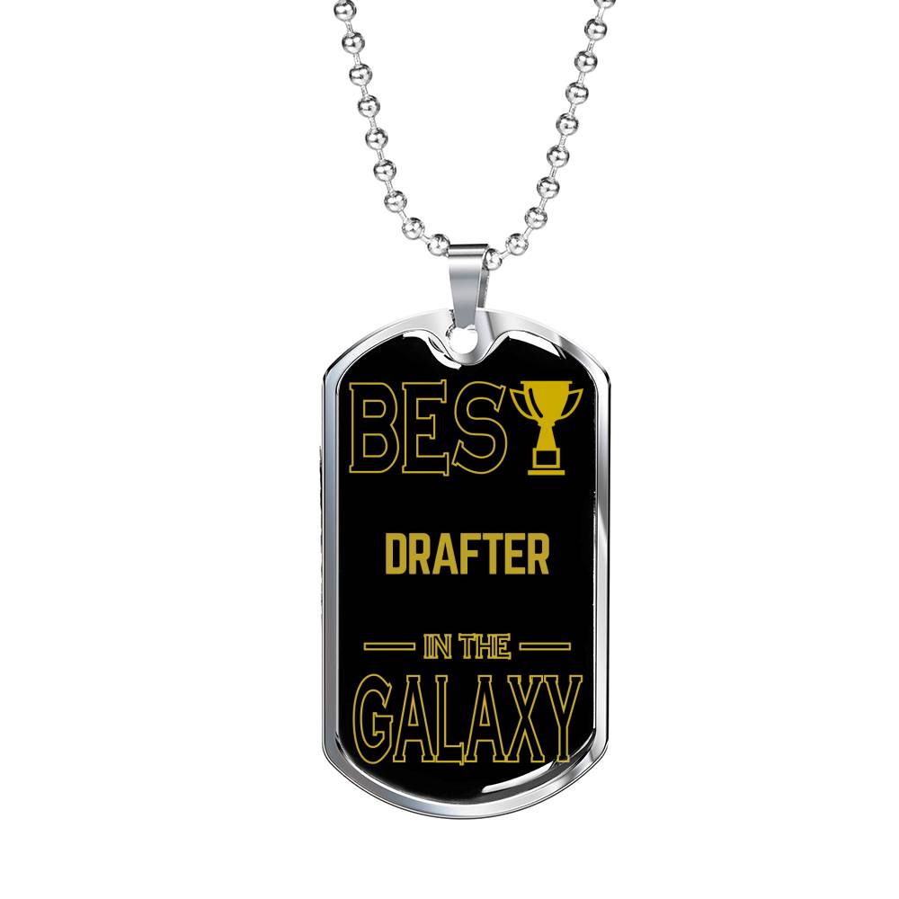 Best Drafter In The Galaxy Necklace Stainless Steel or 18k Gold Dog Tag w 24"-Express Your Love Gifts