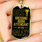 Best Dressing Room Attendant In The Galaxy Necklace Stainless Steel or 18k Gold Dog Tag w 24"-Express Your Love Gifts