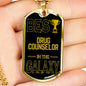 Best Drug Counselor In The Galaxy Necklace Stainless Steel or 18k Gold Dog Tag w 24"-Express Your Love Gifts