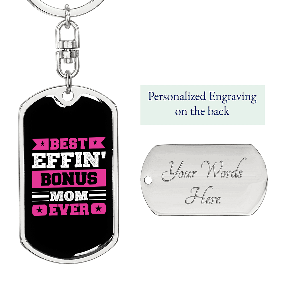 Best Effin' Bonus Mom Ever Pink White Keychain Stainless Steel or 18k Gold Dog Tag Keyring-Express Your Love Gifts