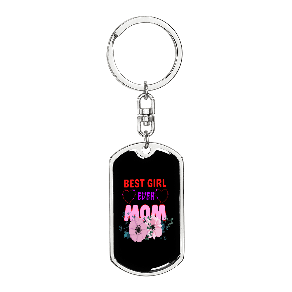Best Girl Ever Mom Keychain Stainless Steel or 18k Gold Dog Tag Keyring-Express Your Love Gifts