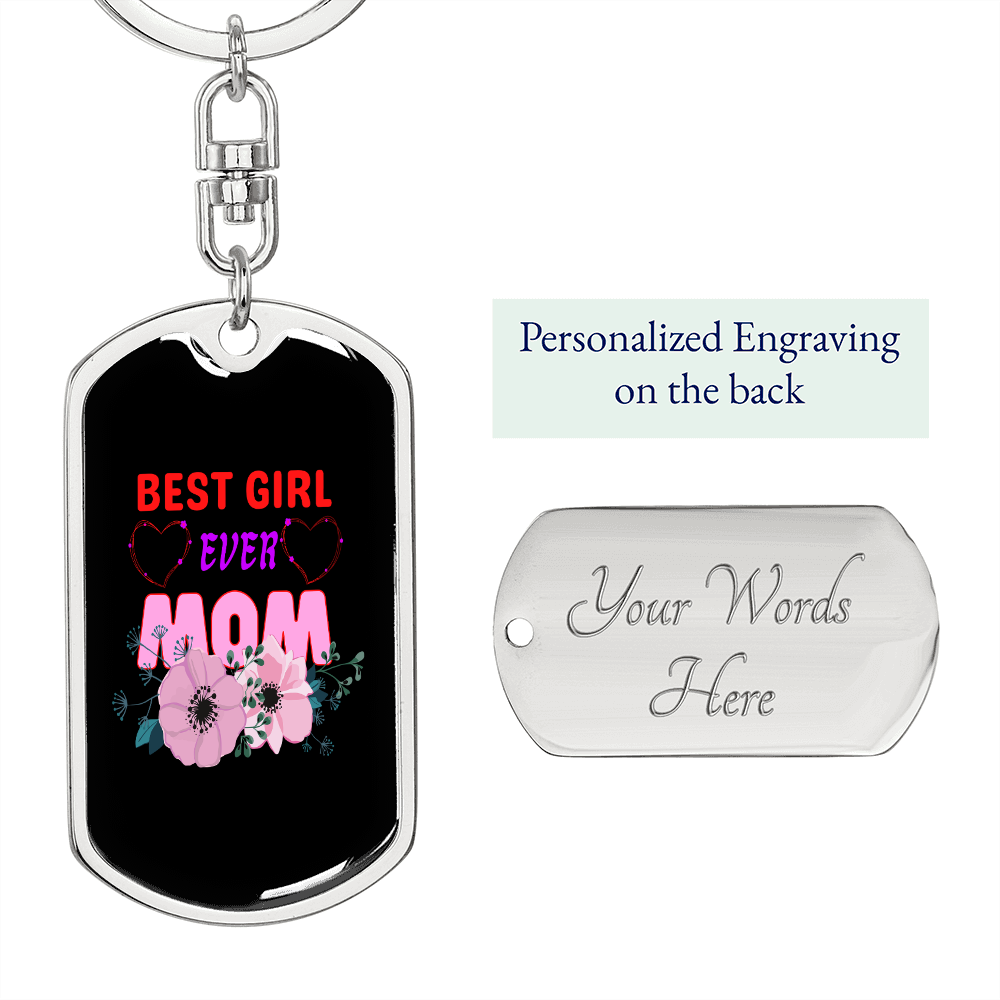 Best Girl Ever Mom Keychain Stainless Steel or 18k Gold Dog Tag Keyring-Express Your Love Gifts