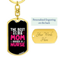 Best Kind of Mom Nurse Pink Keychain Stainless Steel or 18k Gold Dog Tag Keyring-Express Your Love Gifts