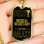 Best Medical Secretary In The Galaxy Necklace Stainless Steel or 18k Gold Dog Tag w 24"-Express Your Love Gifts