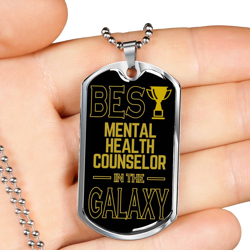 Best Mental Health Counselor In The Galaxy Necklace Stainless Steel or 18k Gold Dog Tag w 24"-Express Your Love Gifts